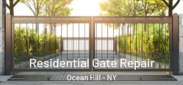 Residential Gate Repair Ocean Hill - NY