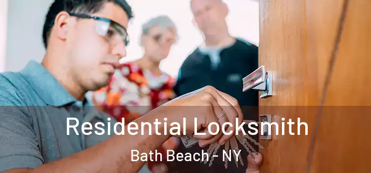 Residential Locksmith Bath Beach - NY