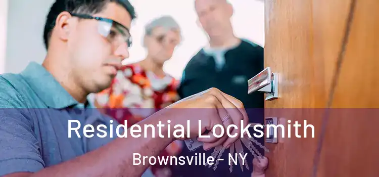  Residential Locksmith Brownsville - NY