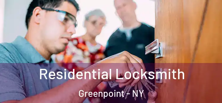  Residential Locksmith Greenpoint - NY