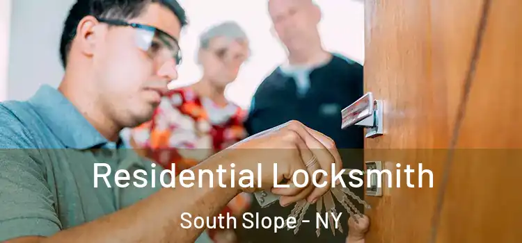 Residential Locksmith South Slope - NY