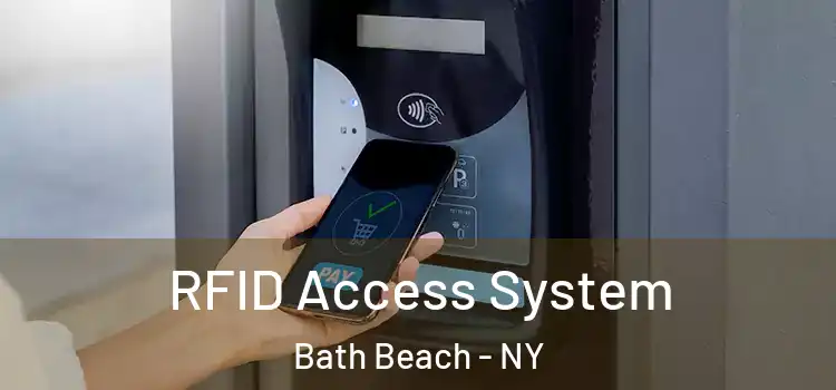 RFID Access System Bath Beach - NY