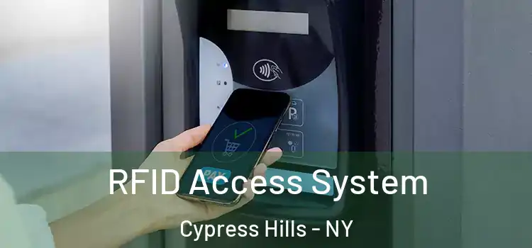  RFID Access System Cypress Hills - NY