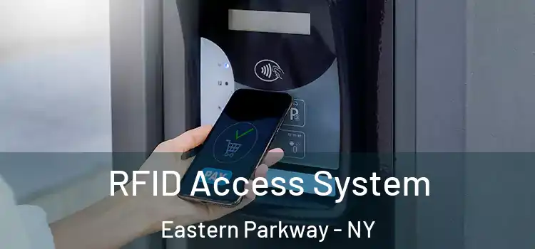 RFID Access System Eastern Parkway - NY