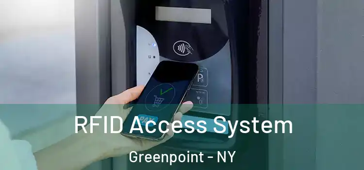 RFID Access System Greenpoint - NY