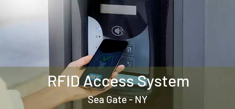  RFID Access System Sea Gate - NY