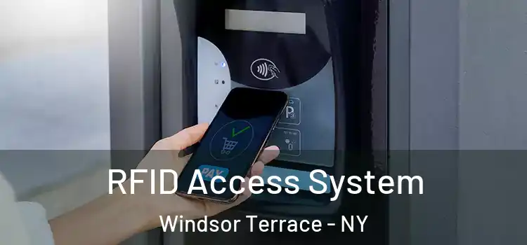 RFID Access System Windsor Terrace - NY
