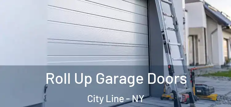  Roll Up Garage Doors City Line - NY