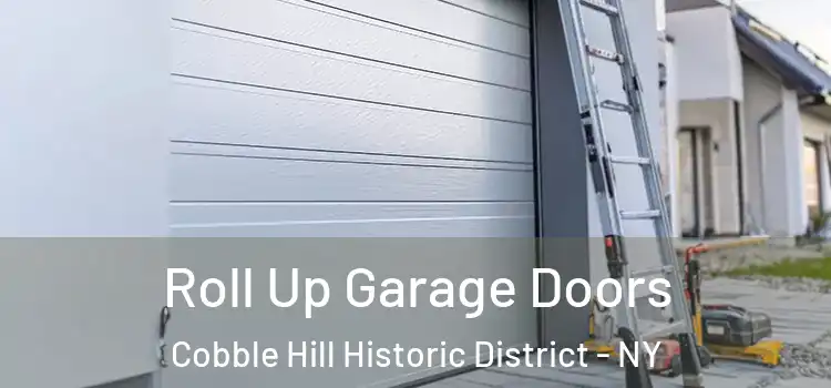  Roll Up Garage Doors Cobble Hill Historic District - NY
