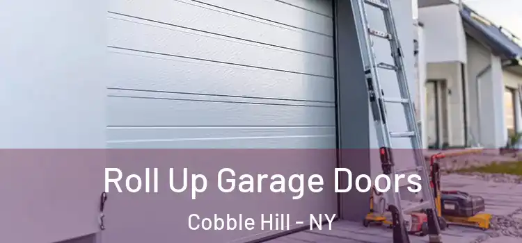  Roll Up Garage Doors Cobble Hill - NY