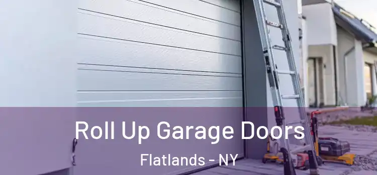  Roll Up Garage Doors Flatlands - NY