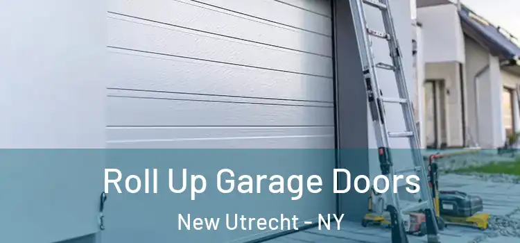  Roll Up Garage Doors New Utrecht - NY