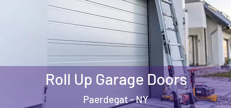  Roll Up Garage Doors Paerdegat - NY