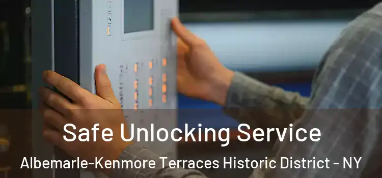  Safe Unlocking Service Albemarle-Kenmore Terraces Historic District - NY