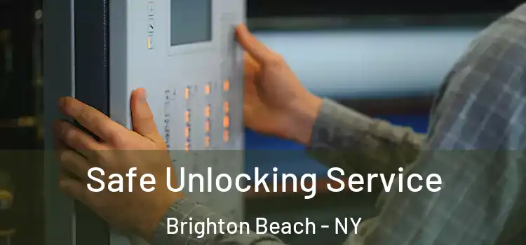 Safe Unlocking Service Brighton Beach - NY