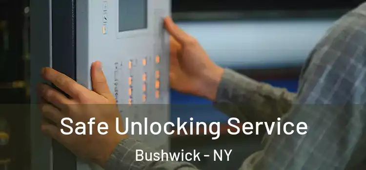 Safe Unlocking Service Bushwick - NY
