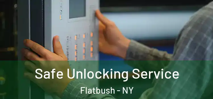 Safe Unlocking Service Flatbush - NY