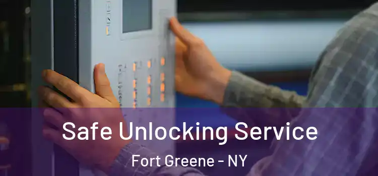 Safe Unlocking Service Fort Greene - NY