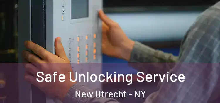 Safe Unlocking Service New Utrecht - NY