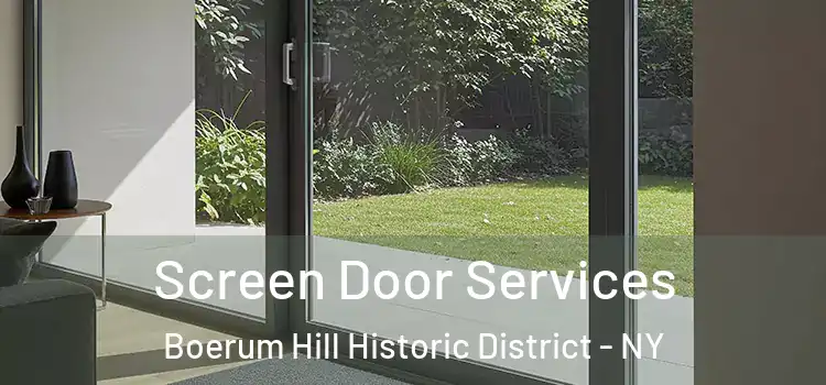 Screen Door Services Boerum Hill Historic District - NY