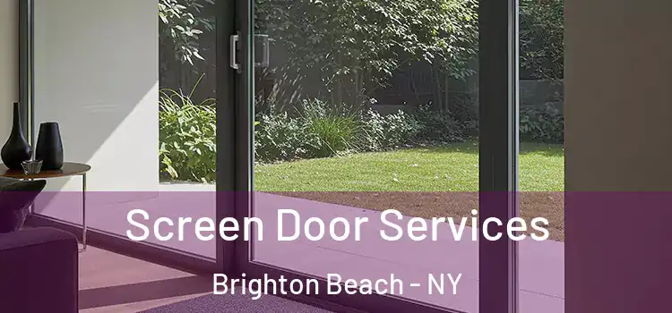 Screen Door Services Brighton Beach - NY