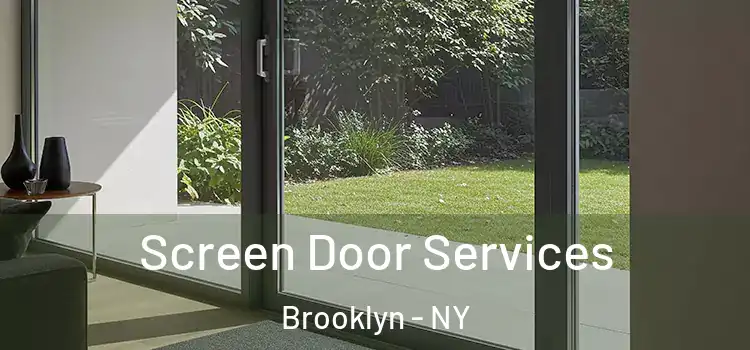 Screen Door Services Brooklyn - NY