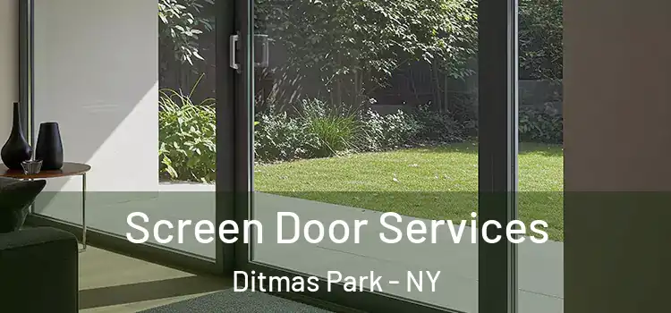 Screen Door Services Ditmas Park - NY
