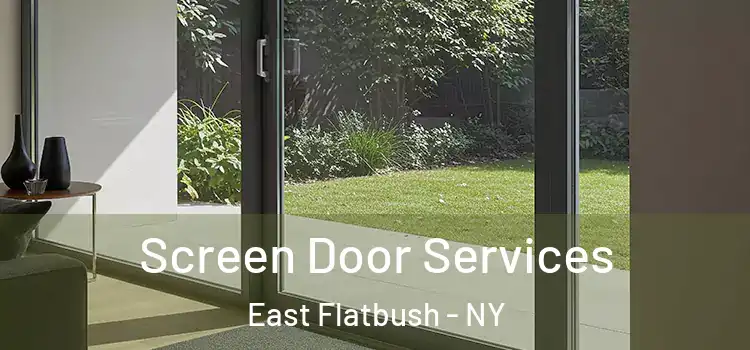 Screen Door Services East Flatbush - NY