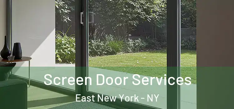 Screen Door Services East New York - NY