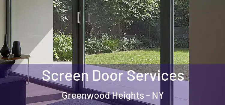 Screen Door Services Greenwood Heights - NY