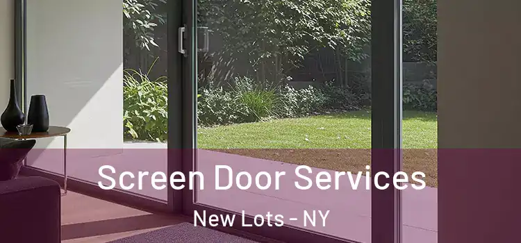 Screen Door Services New Lots - NY