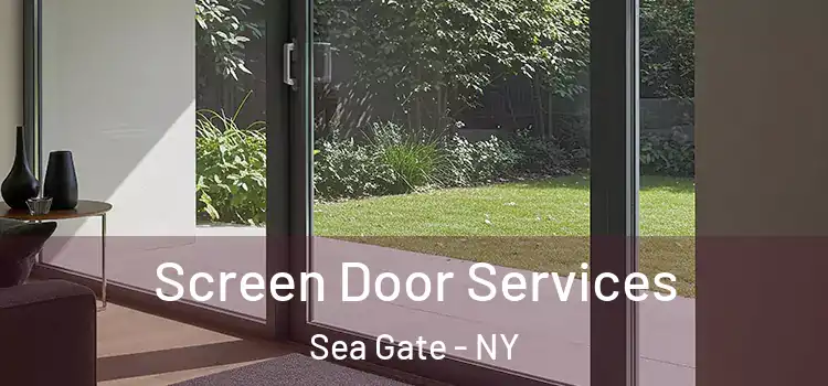 Screen Door Services Sea Gate - NY