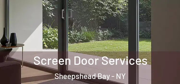Screen Door Services Sheepshead Bay - NY
