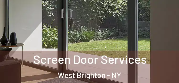Screen Door Services West Brighton - NY