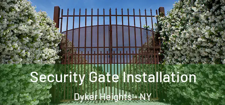 Security Gate Installation Dyker Heights - NY