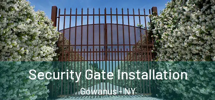 Security Gate Installation Gowanus - NY