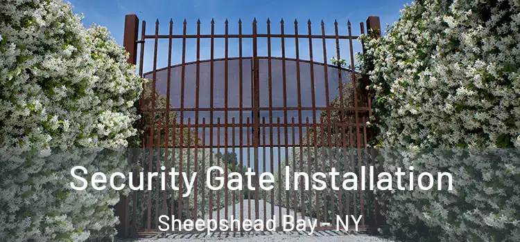  Security Gate Installation Sheepshead Bay - NY