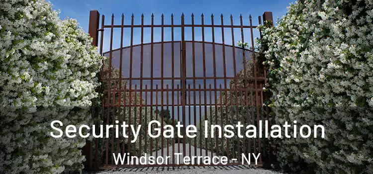  Security Gate Installation Windsor Terrace - NY