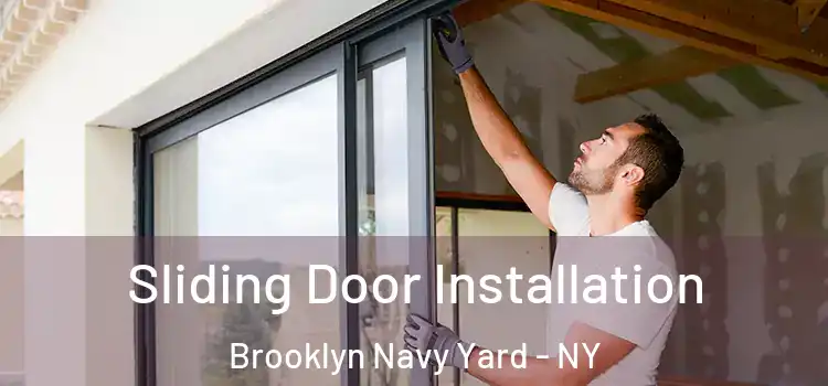 Sliding Door Installation Brooklyn Navy Yard - NY