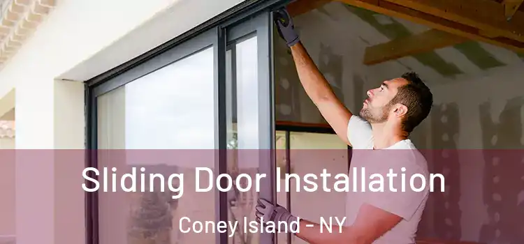 Sliding Door Installation Coney Island - NY