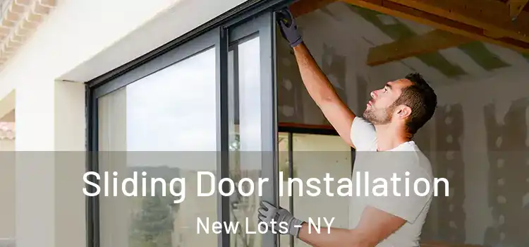 Sliding Door Installation New Lots - NY