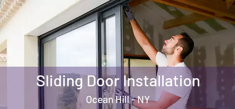 Sliding Door Installation Ocean Hill - NY