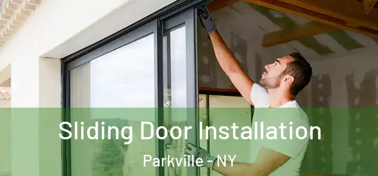  Sliding Door Installation Parkville - NY