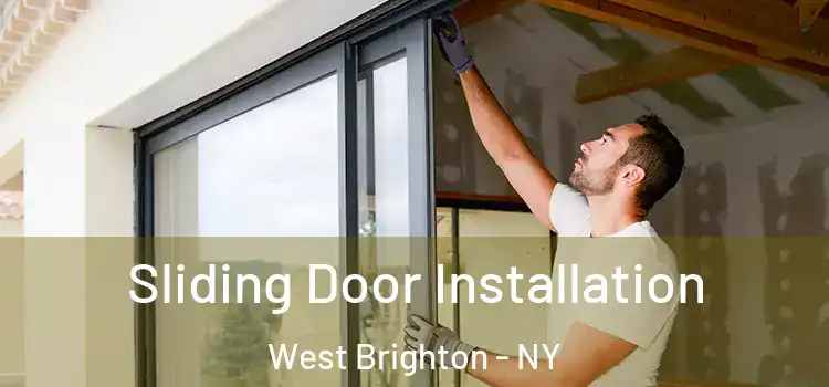 Sliding Door Installation West Brighton - NY