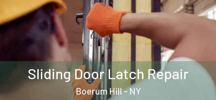 Sliding Door Latch Repair Boerum Hill - NY