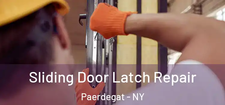 Sliding Door Latch Repair Paerdegat - NY