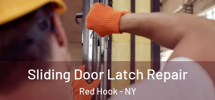Sliding Door Latch Repair Red Hook - NY