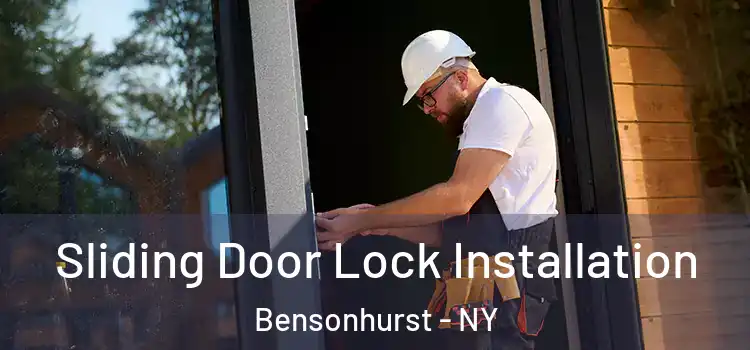  Sliding Door Lock Installation Bensonhurst - NY