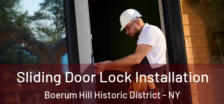 Sliding Door Lock Installation Boerum Hill Historic District - NY