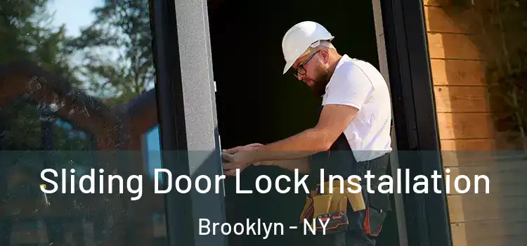  Sliding Door Lock Installation Brooklyn - NY